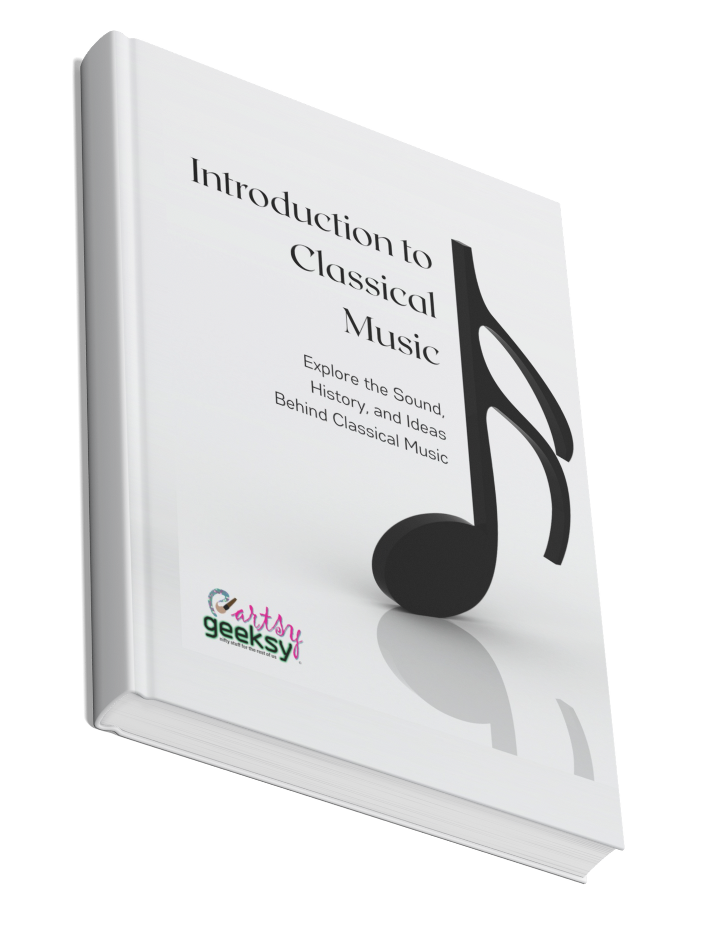 Introduction to Classical Music: Explore the Sound, History, and Ideas Behind Classical Music (Course)