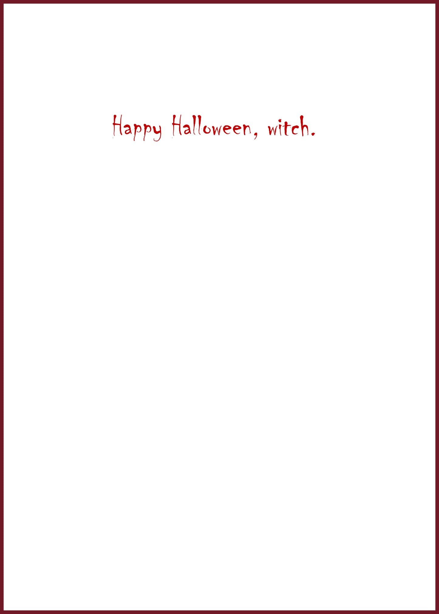 "Witch Better Have My Candy" Greeting Card (Halloween)