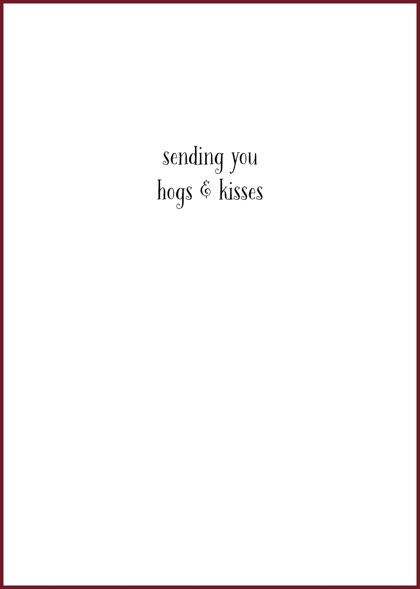 "Hogs & Kisses" Greeting Card (Love)