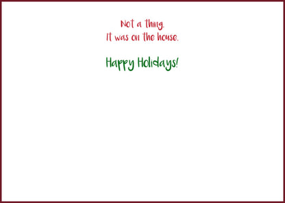 "On the House" Greeting Card (Christmas)