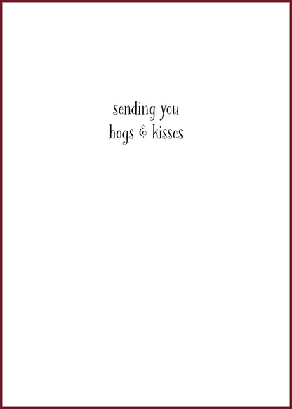 "Hogs & Kisses" Greeting Card (Love)
